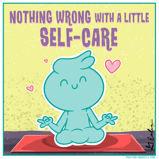 Nothing Wrong with a Little Self-Care!