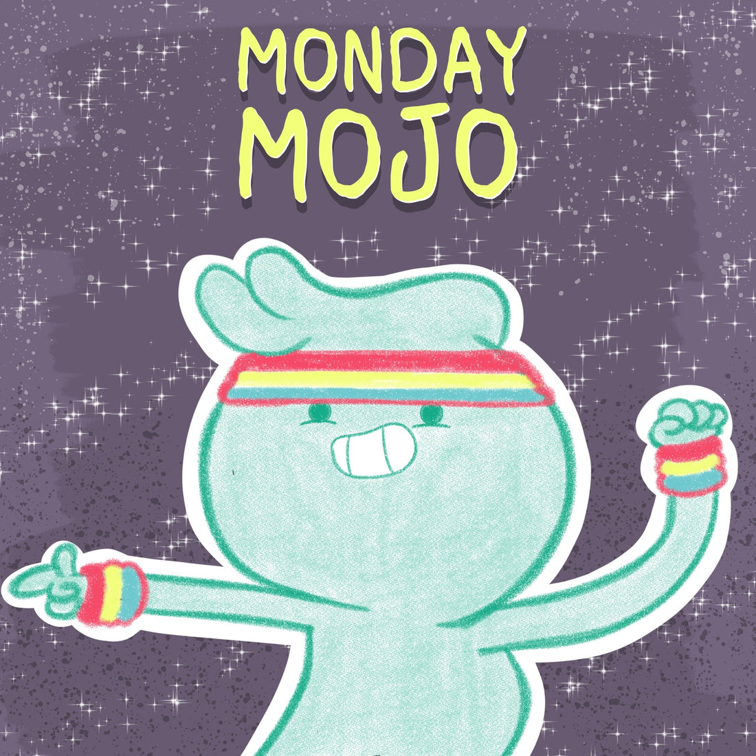Monday Mojo!