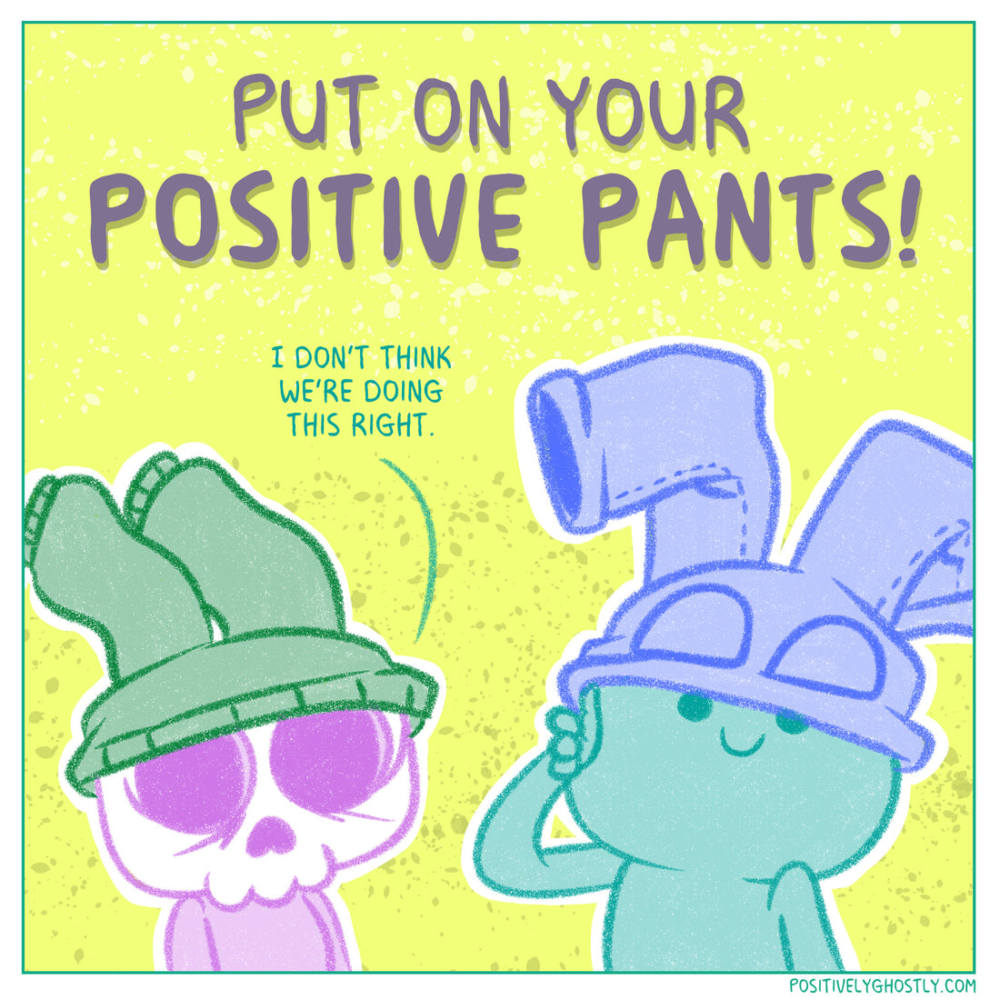 Positive Pants