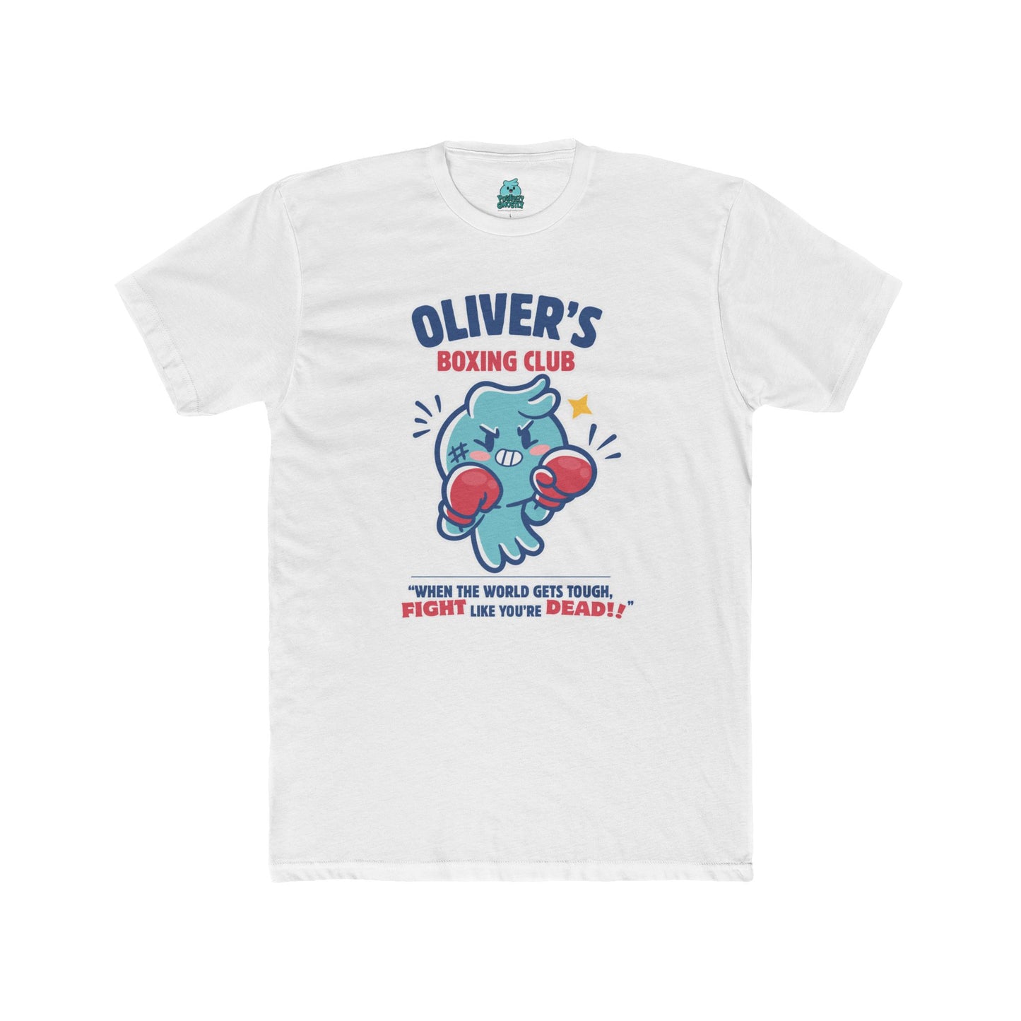 Oliver's Boxing Club shirt! When the world gets tough, FIGHT like you're DEAD! π»π₯