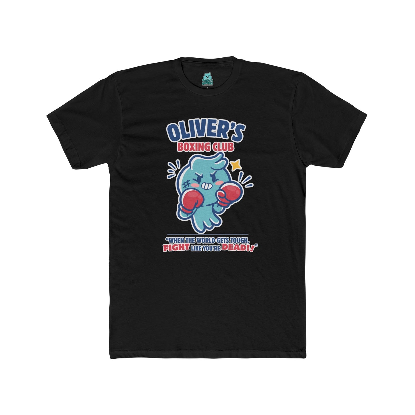 Oliver's Boxing Club shirt! When the world gets tough, FIGHT like you're DEAD! π»π₯