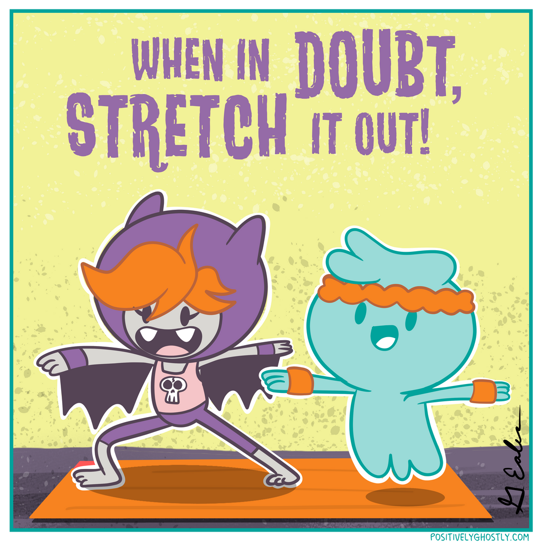 When In Doubt, Stretch It Out!