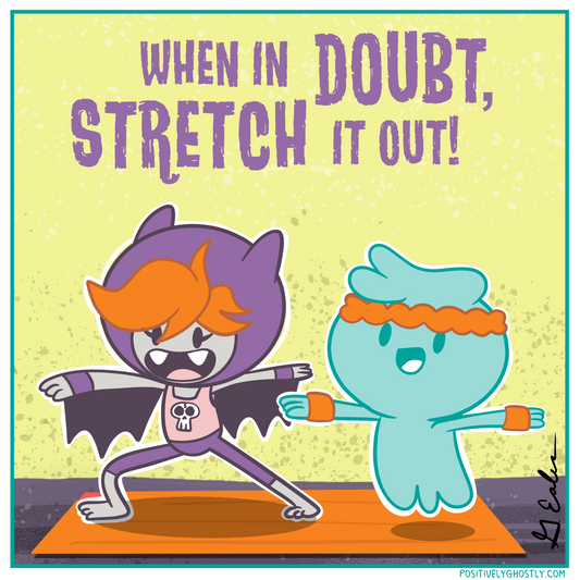 When In Doubt, Stretch It Out!