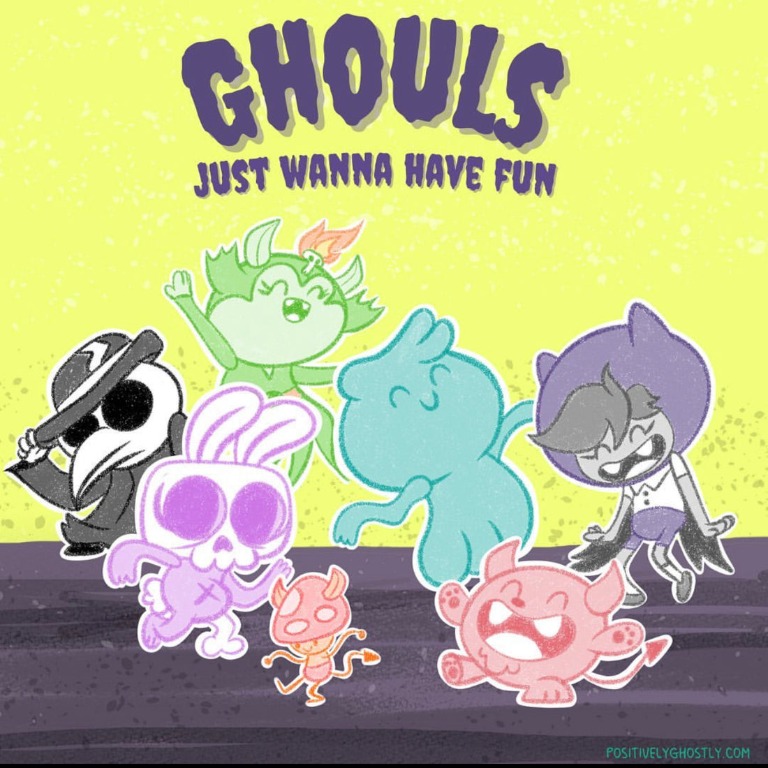 GHOULS Just Wanna Have Fun