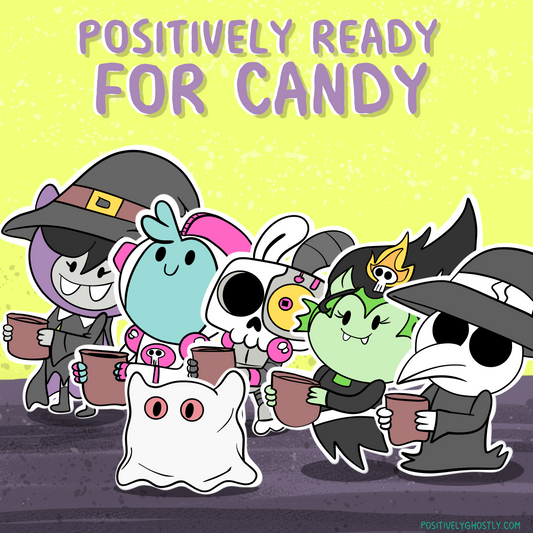 Positively Ready for Candy!