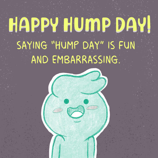 Happy Hump Day!