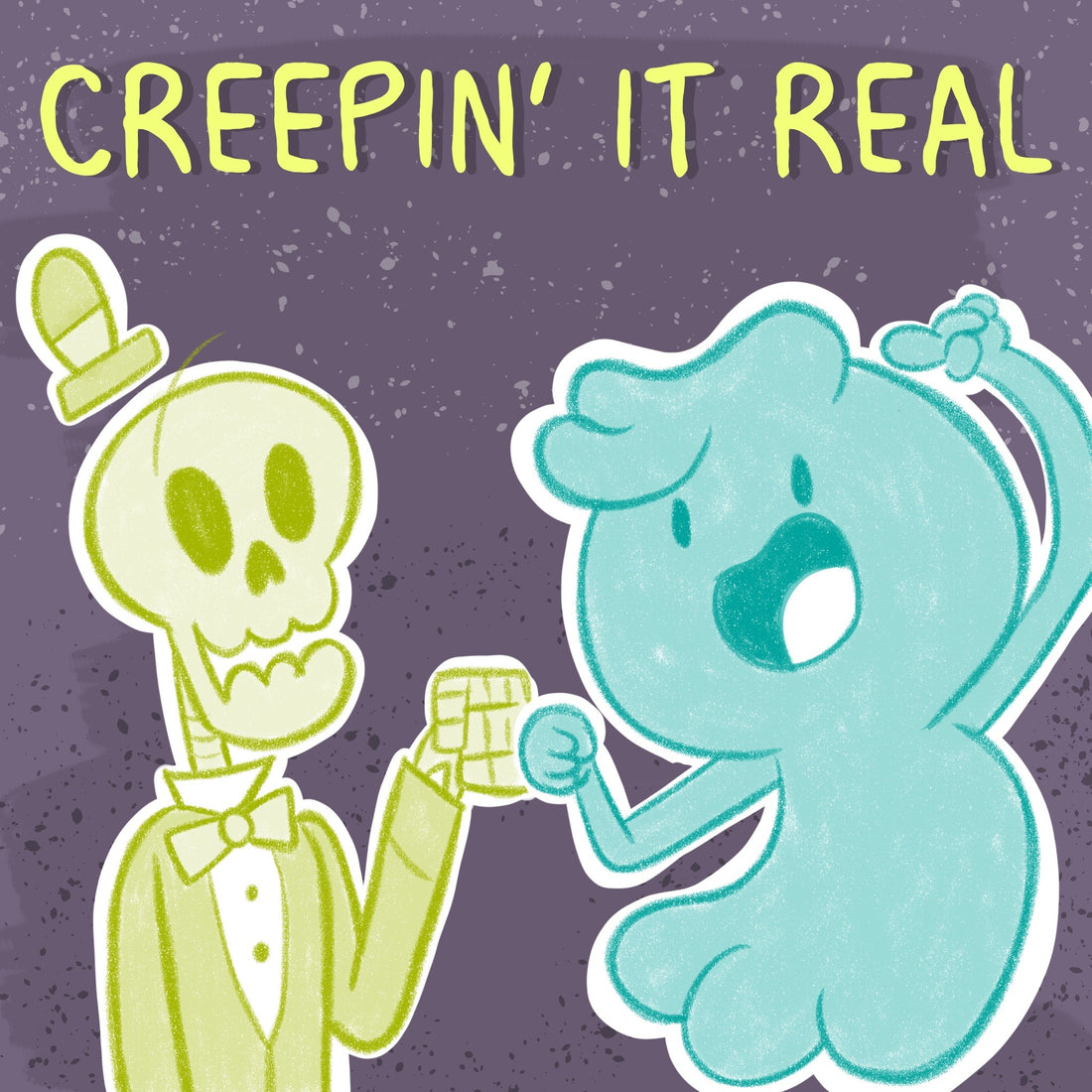 Creepin' It Real