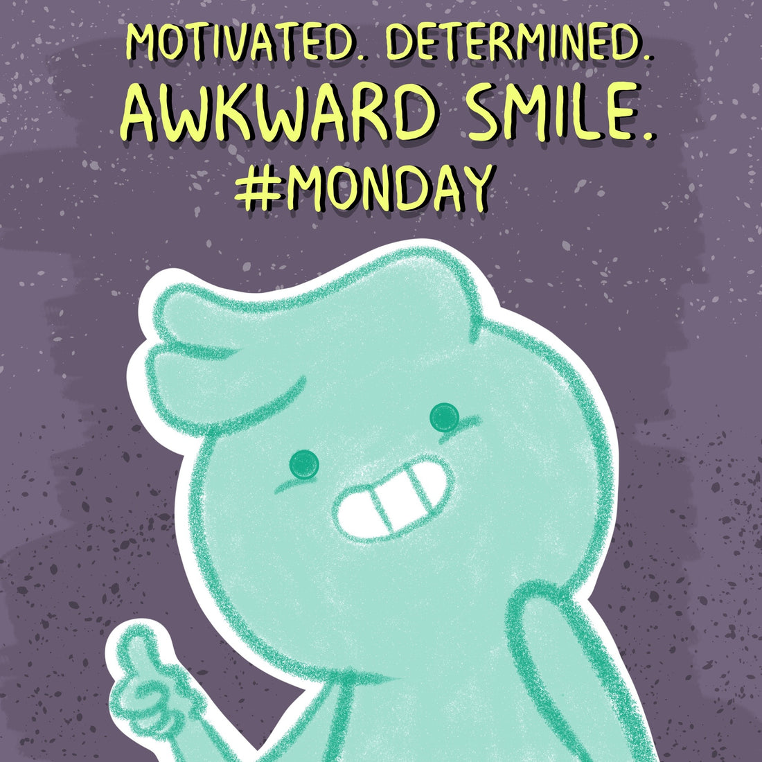 Monday Motivation