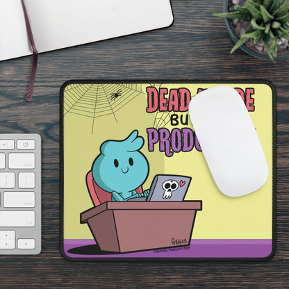 Dead Inside But Still Productive – Positively Ghostly Office Mouse Pad